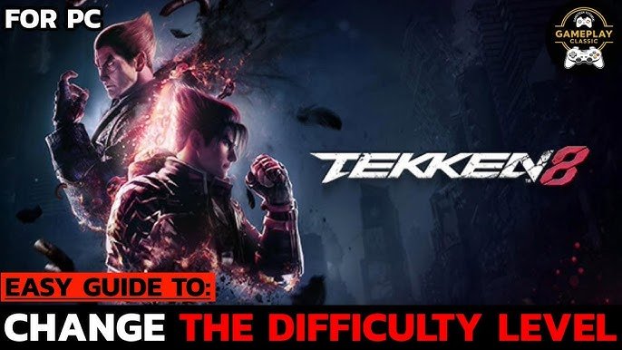 Tekken 8 gameplay difficulty level 1736072646 GameOLL
