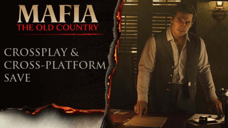 does Mafia The Old Country have cross save functionality between platforms 1754810100 GameOLL